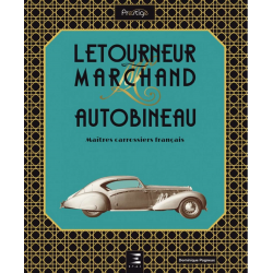 Letourneur & Marchand, Autobineau - Maîtres carrossiers français | 9791028301415 |