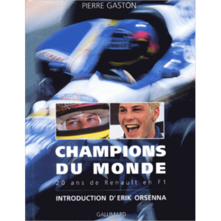 CHAMPIONS DU MONDE 20 ans de Renault en F1 | 9782070517237 |