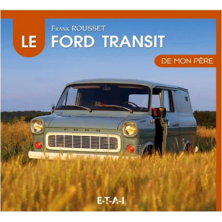 LE FORD TRANSIT DE MON PÈRE | 9791028300432 |