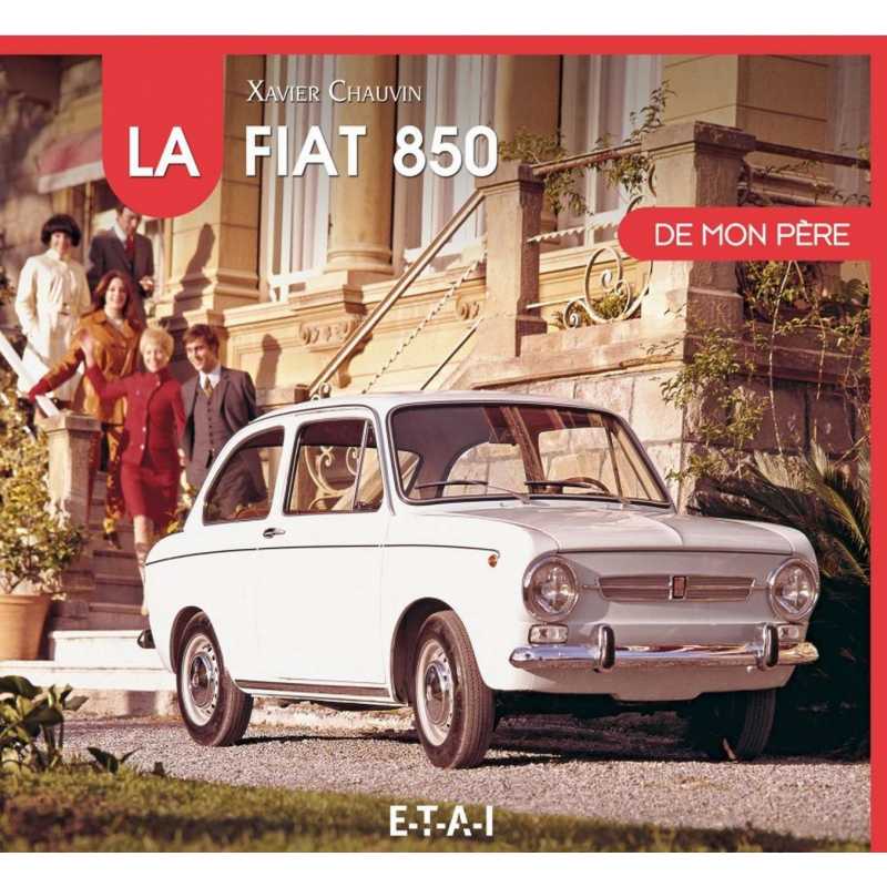 La Fiat 850 de mon père | 9791028300111 |
