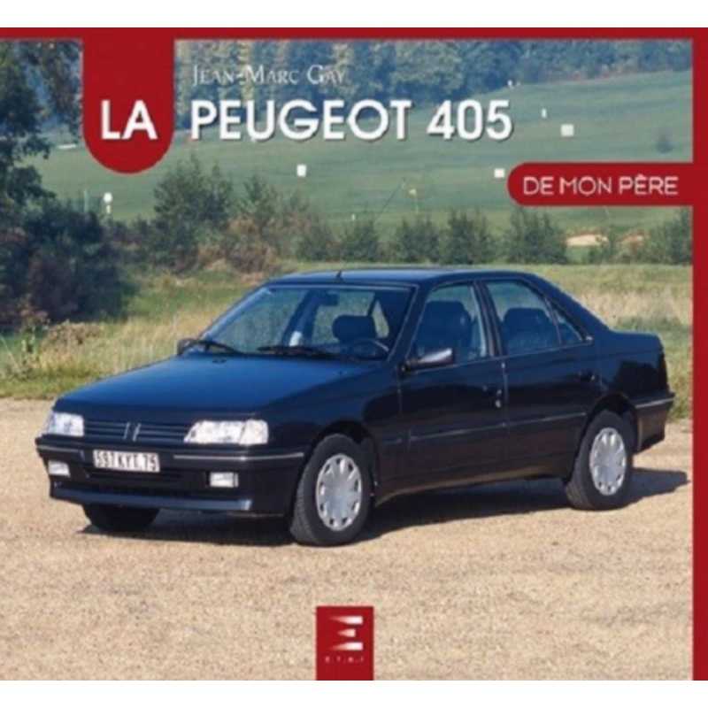 La Peugeot 405 de mon père De Jean-Marc Gay Ed. ETAI | 9791028301743 |