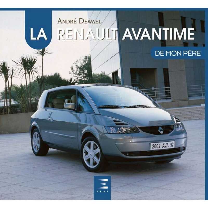La Renault Avantime de mon père De André Dewael Ed. ETAI | 9791028301750 |