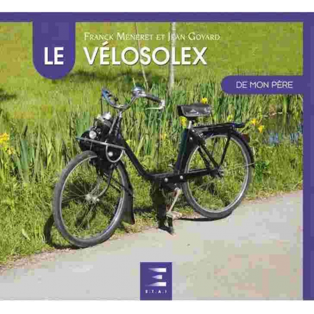 LE VÉLOSOLEX DE MON PÈRE | 9791028302160 |