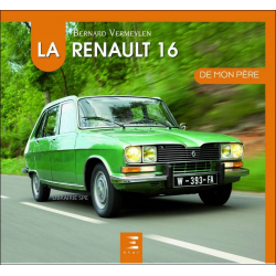 La Renault 16 de mon père De Bernard Vermeylen Ed. ETAI | 9791028302931 |