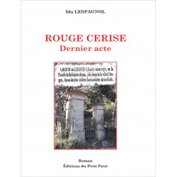 Rouge Cerise Dernier acte De Ida Lespagnol Ed. Petit Pavé | 9782847125771 |