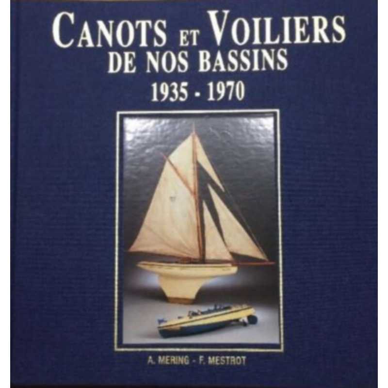 Canots et voiliers de nos bassins (1935-1970) | 9782951928602 |