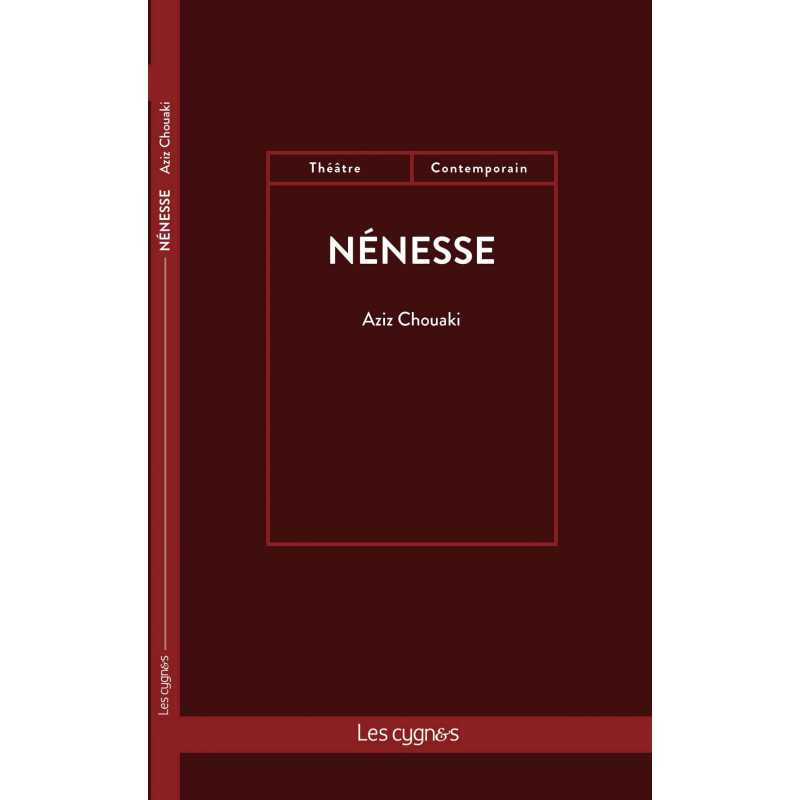 Nénesse De Aziz Chouaki Ed. les Cygnes | 9782369442691 |