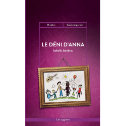 Le déni d'Anna De Isabelle Jeanbrau Ed. les Cygnes | 9782369442523 |