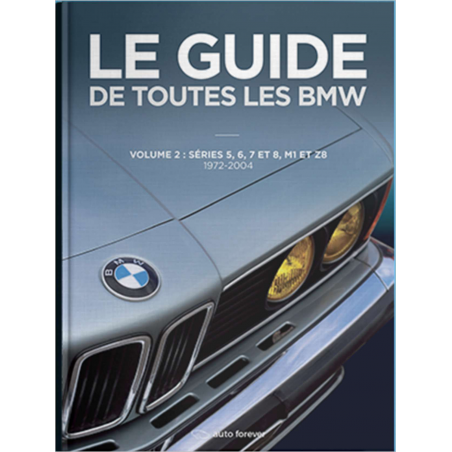 Le guide de toutes les BMW Vol.2 (Séries 5, 6, 7 et 8, M1 et Z8) 1972-2004 | 9782956186212 |