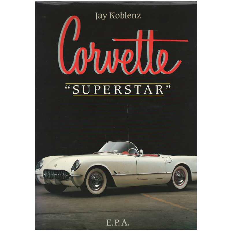 CORVETTE " SUPERSTAR " - EPA | 9782851202307 |