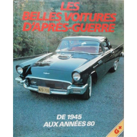 Les Belles Voitures d'Après-Guerre de 1945 aux Années 80 | 9782700064056 |