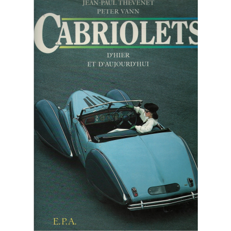 Cabriolets d'hier et d'aujourd'hui / EPA | 9782851202390 |