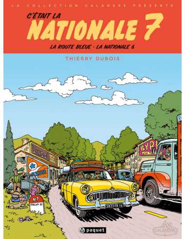 C'était la Nationale 7 - La route bleue, La Nationale 6 De Thierry Dubois | 9782888904854 |