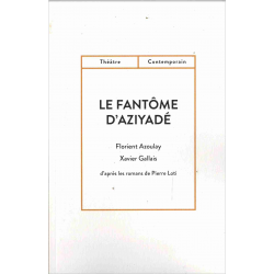 Le fantôme d'Aziyadé De Florient Azoulay et Xavier Gallais Ed. les Cygnes 9782369442943