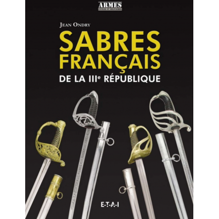 SABRES FRANÇAIS DE LA IIIE RÉPUBLIQUE | 9791028300814 |