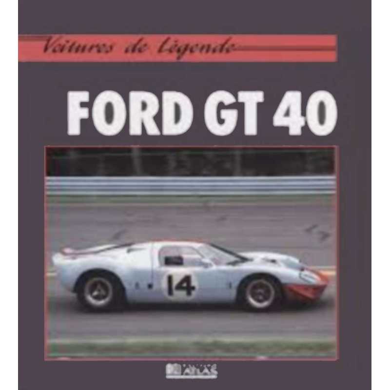 FORD GT40 Collection Voiture de Légende | 9782731212396 |