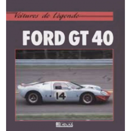 FORD GT40 Collection Voiture de Légende | 9782731212396 |