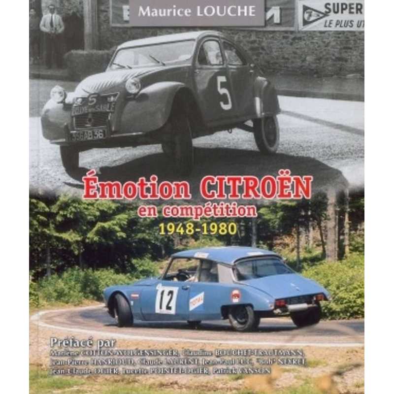 Émotion CITROËN en Compétition (1948-1980) De Maurice LOUCHE | 9782954445250 |