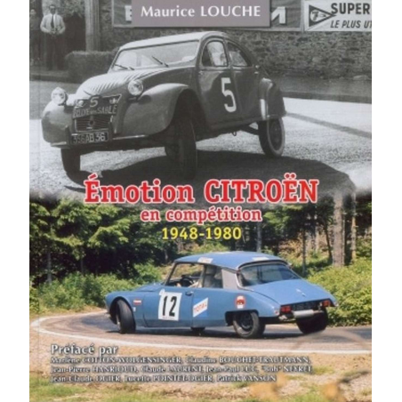 Émotion CITROËN en Compétition (1948-1980) De Maurice LOUCHE | 9782954445250 |