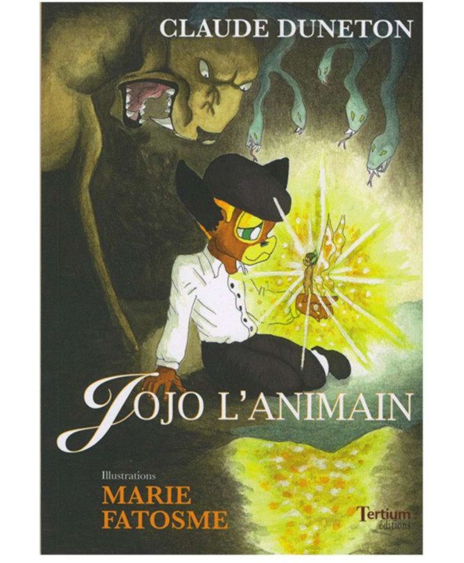 Jojo l'animain De Claude Duneton et Marie Fatosme Ed. Tertium 9782916132297
