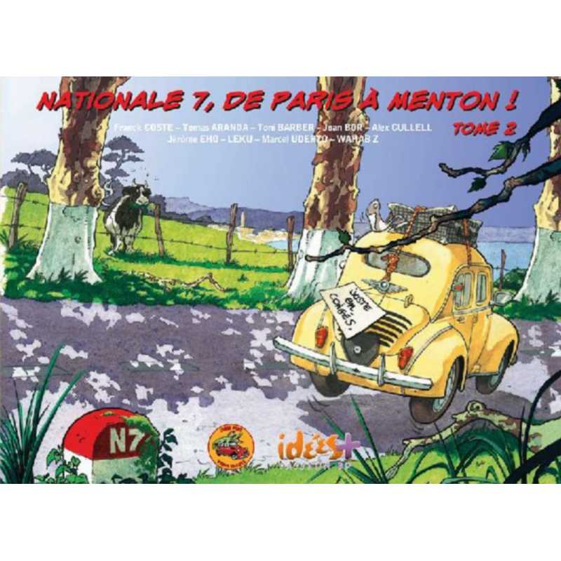 Nationale 7, de Paris à Menton ! Tome 2 | 9782916795966 |