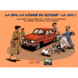La 204, la lionne du bitume-la 304 ! De Franck Coste Ed. Idées + | 9782916795669 |