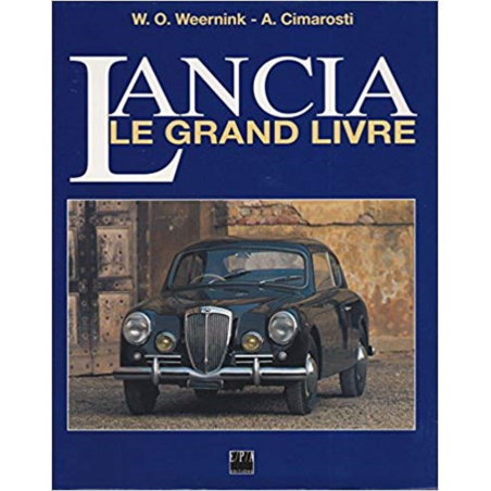 LE GRAND LIVRE LANCIA / W.O WEERNONK / EDITION EPA | 9782851204394 |