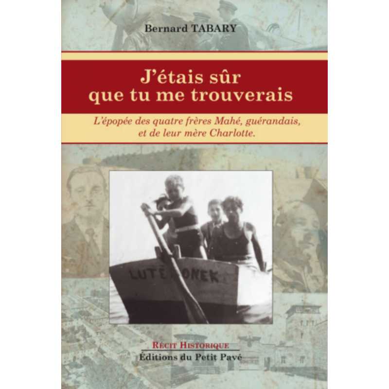 J'étais sûr que tu me trouverais De Bernard Tabary Ed. Petit Pavé | 9782847125825 |