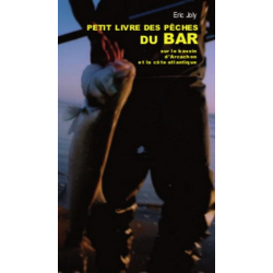 Le petit livre de la pêche du bar sur le bassin d'Arcachon / Editions Confluences | 9782355272172 |