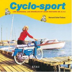 Cyclo-sport - Les marques, les modèles et leur histoire [de A à Z] | 9782726885895 |
