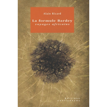 La formule Bardey / Editions Confluences | 9782914240604 |