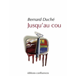 Jusqu'au cou / Editions Confluences | 9782355271120 |