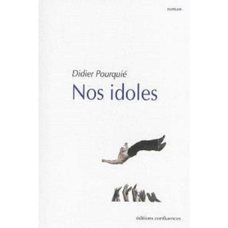 Nos idoles / Editions Confluences | 9782355271618 |
