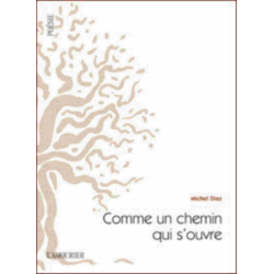 Comme un chemin qui s'ouvre De Michel Diaz Ed. Amourier | 9782364180536 |