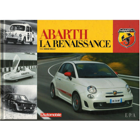 Abarth La Renaissance italienne De Serge BELLU | 9782851207098 |