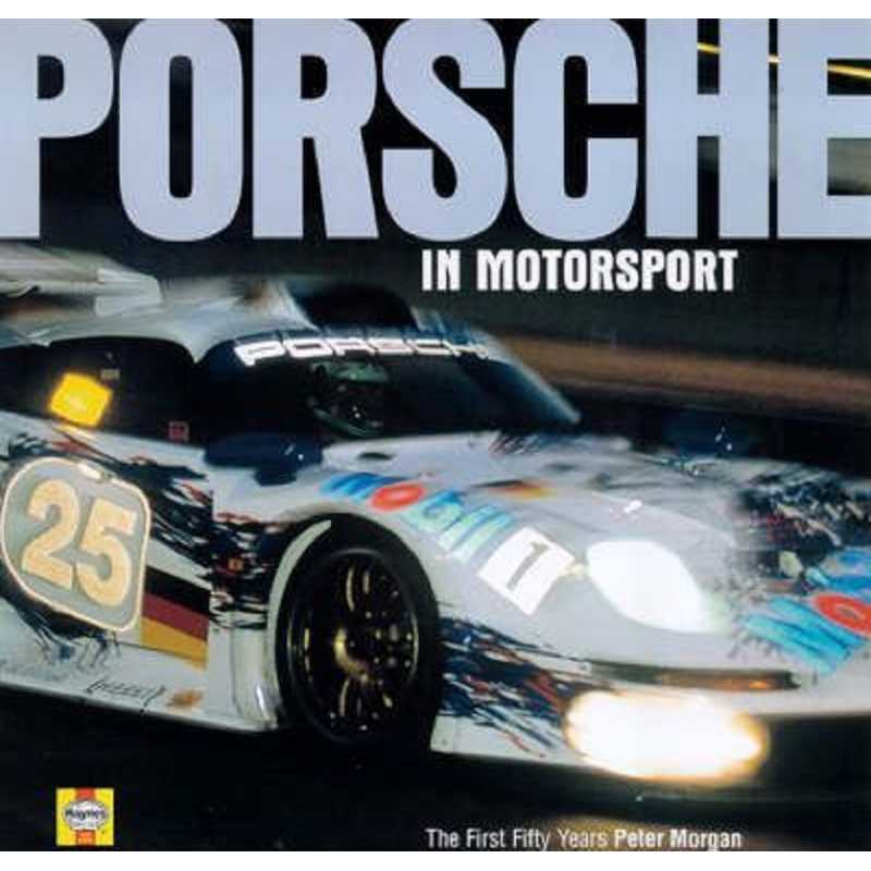 Porsche in Motorsport - The First Fifty Years | 9781859606599 |