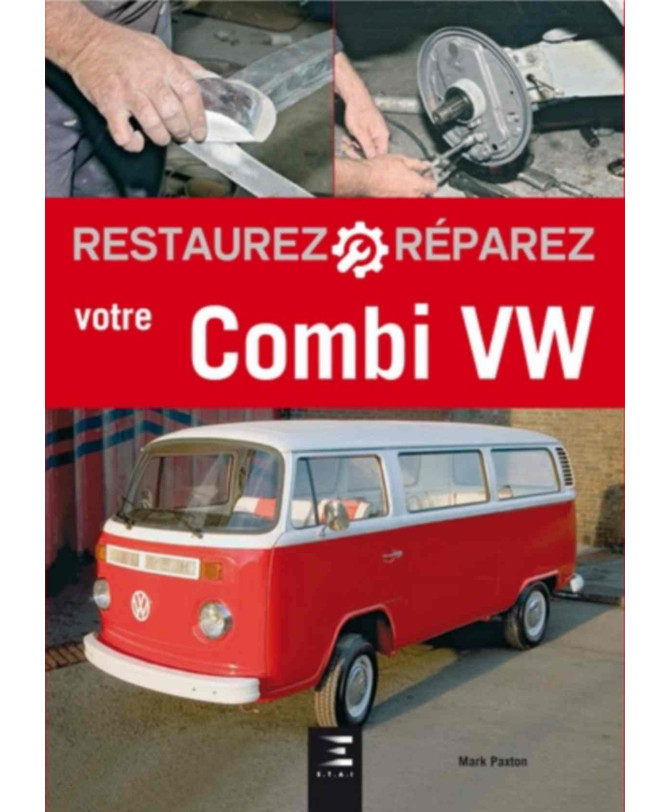 Restaurez et réparez votre Combi VW | 9791028302351 |