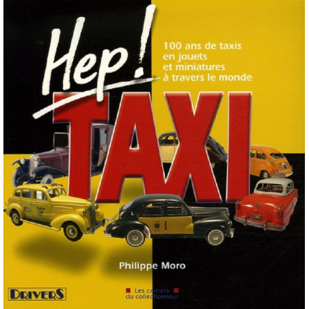 100 ans de Taxis en jouets et Miniatures à travers le monde | 9782952049153 |