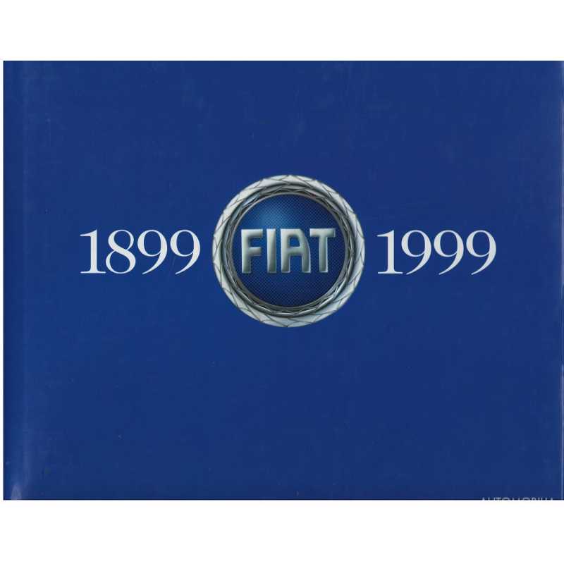 FIAT 1899-1999 la Créativité - Le Design - Le Succès | 9788879600958 |