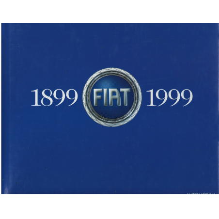 FIAT 1899-1999 la Créativité - Le Design - Le Succès | 9788879600958 |