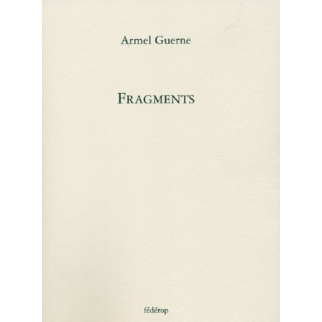 Fragments De Armel Guerne | 9782857922360 |