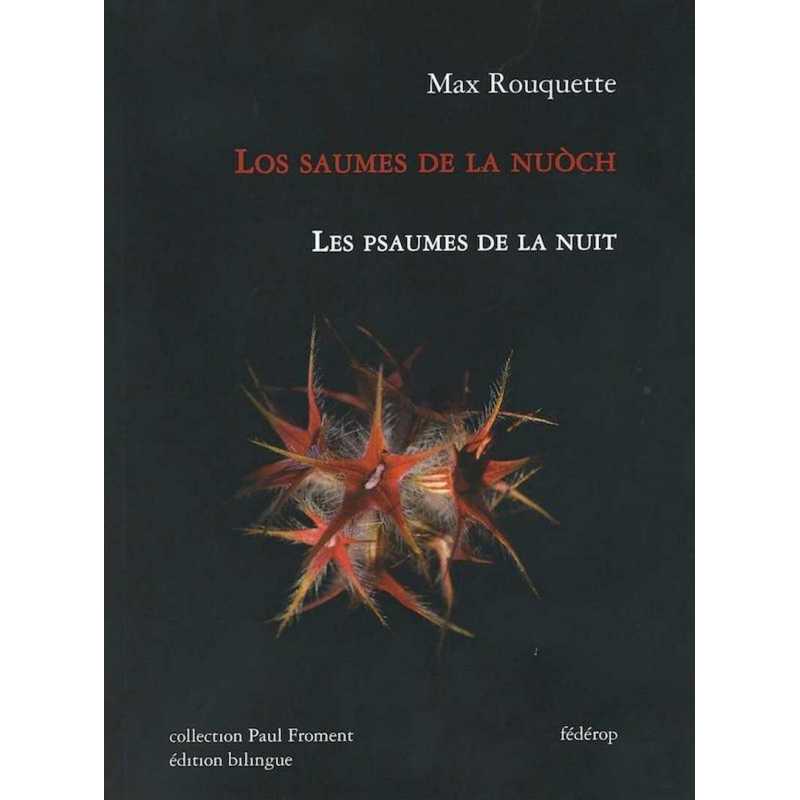 Los saumes de la nuoch. Les psaumes de la nuit De Max Rouquette Ed. Fédérop | 9782857922414 |