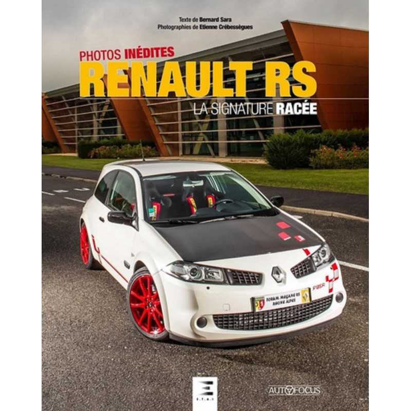 Renault RS : la signature racée De Bernard Sara Ed. ETAI | 9791028303525 |