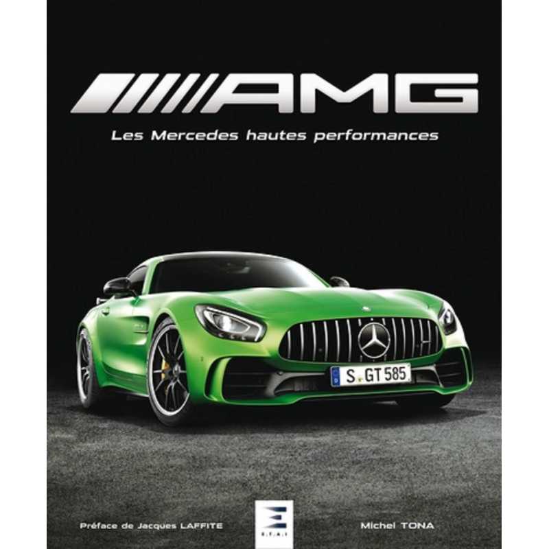 AMG les Mercedes hautes performances / Toni Michel / Editions ETAI | 9791028303532 |