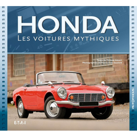 Honda : les voitures mythiques De Thibaut Amant Ed. ETAI | 9791028300128 |