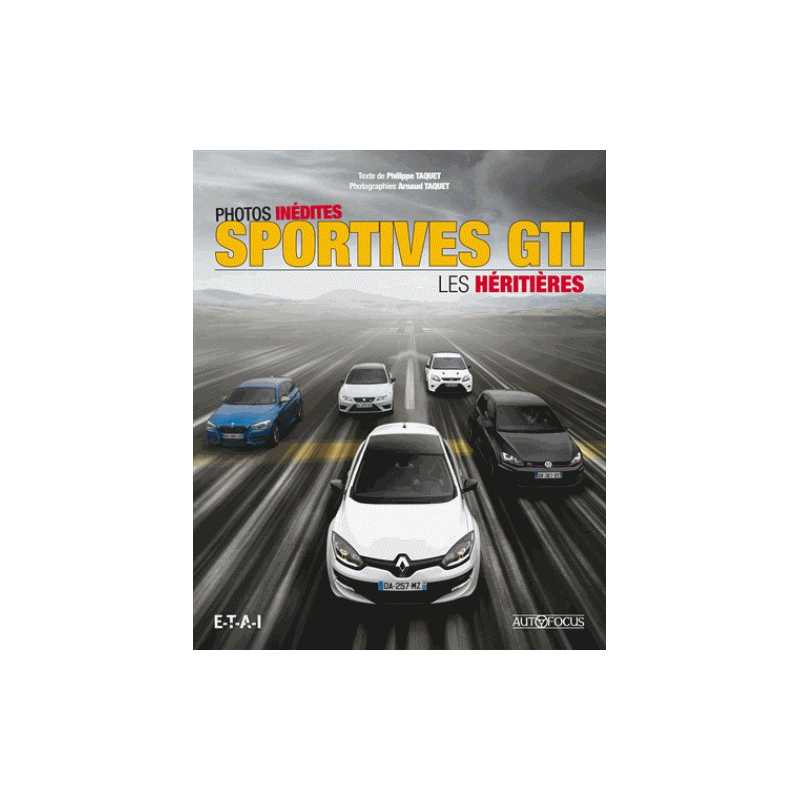 Sportives GTI Les héritières / Philippe Taquet / Edition ETAI | 9791028300500-OCCASION |