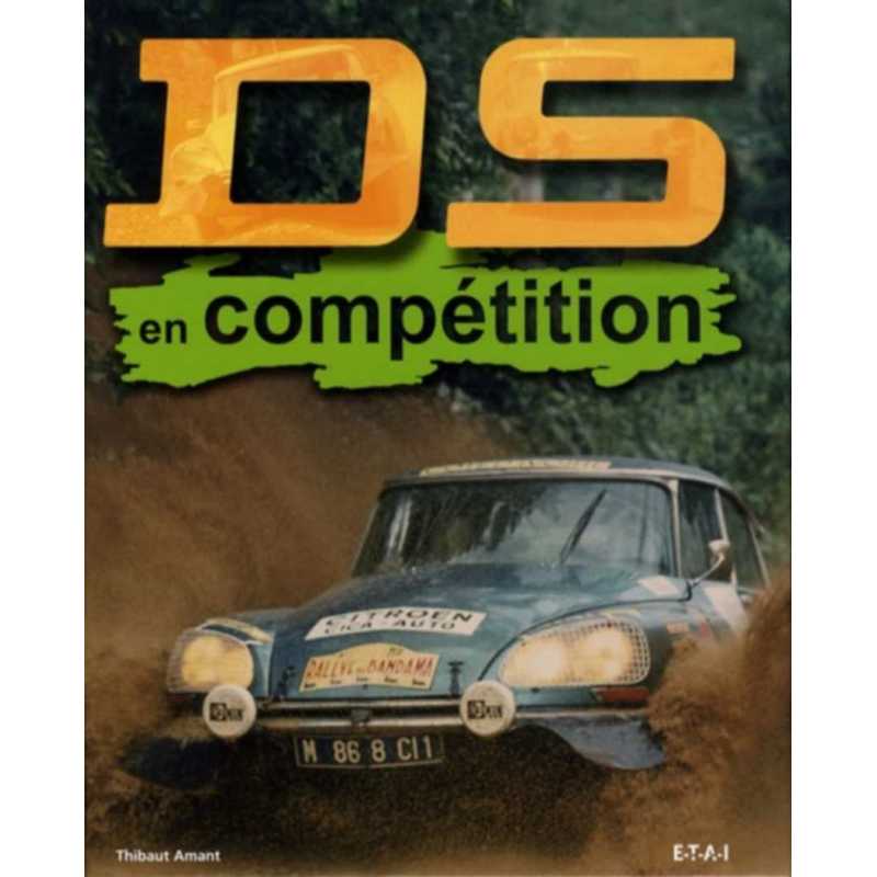 DS en compétition : à toute épreuve De Thibaut Amant Ed. ETAI | 9782726888100-OCCASION |