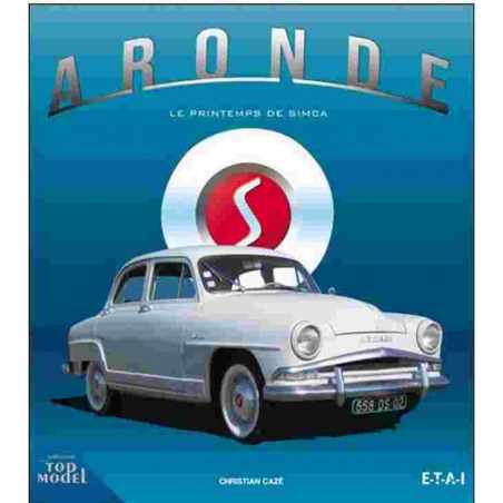 Aronde le printemps de Simca / Christian CAZE / edition ETAI | 9782726895702 |