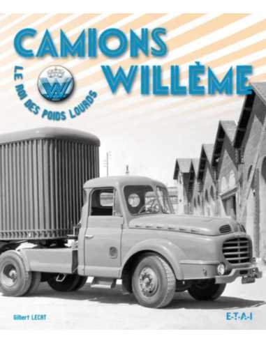 Camions Willème / Gilbert Lecat / Edition ETAI | 9782726889152-OCCASION |