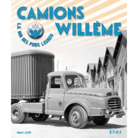 Camions Willème / Gilbert Lecat / Edition ETAI | 9782726889152-OCCASION |